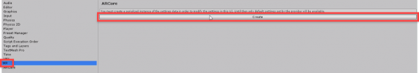 Unity XR settings with ARCore Create button circled